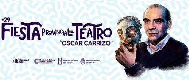 29° Fiesta Provincial del Teatro recordando a Oscar Carrizo!! 